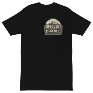 Summit After The Storm™ "Difficult But Doable" Premium Heavyweight Tee